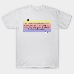 Be True To Who You Are T-Shirt